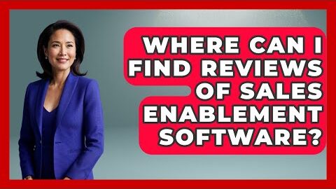 Where Can I Find Reviews of Sales Enablement Software? | Sales Saas Breakdown News