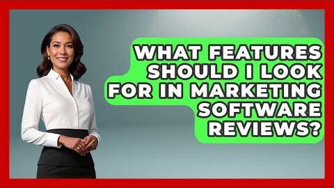 What Features Should I Look For in Marketing Software Reviews? | Saas Marketing Wizards News