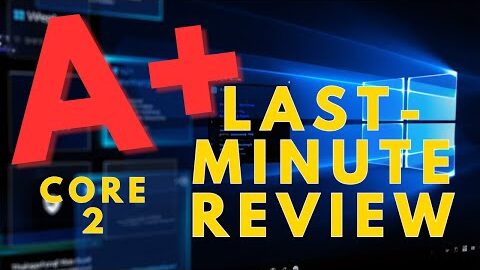 CompTIA A+ Core (220-1102) Last-Minute Study Guide