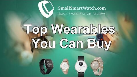 SmallSmartWatch.com | Small Smart Watch Reviews | Top Wearables You Can Buy