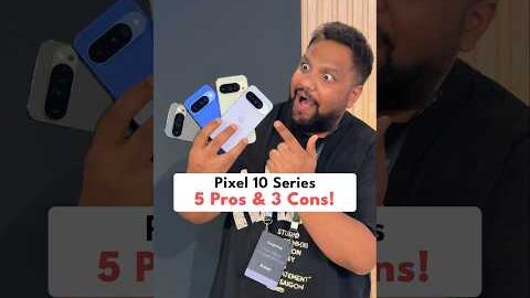 Pixel 10 Series – 5 Pros & 3 Cons! #shorts