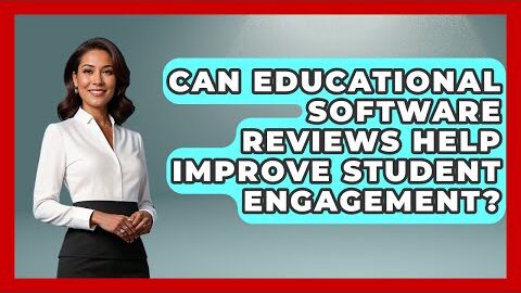 Can Educational Software Reviews Help Improve Student Engagement? | Teacher Tech Toolbox News