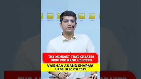 The Mindset That Creates UPSC CSE Rank Holders: AIR 58 | Vision IAS