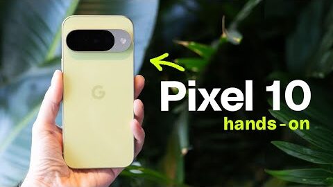 Google Pixel 10 and Pro Fold hands-on: updates you can’t see