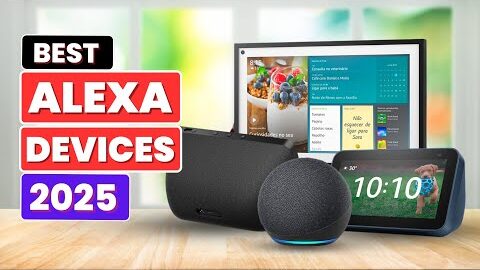 Top 5 Best Alexa Devices in 2025 – Smart Solutions for Every Home!