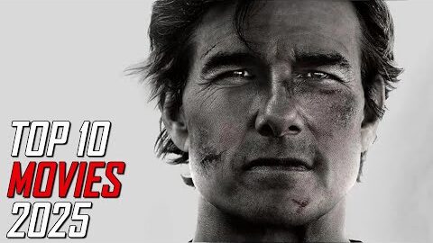Top 10 Best Movies to Watch Now! 2025