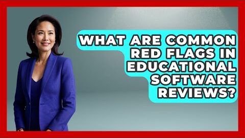 What Are Common Red Flags in Educational Software Reviews? | Teacher Tech Toolbox News