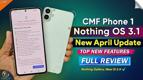 CMF Phone 1 New April Update Review🌟 | Nothing Gallery App | CMF Phone 1 Nothing OS 3.1