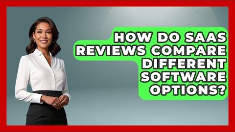 How Do SaaS Reviews Compare Different Software Options? | The SaaS Pros Breakdown News