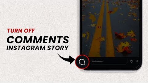 How To Turn Off Comments On Instagram Story?