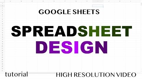 How to Design Good Looking Spreadsheets – Google Sheets