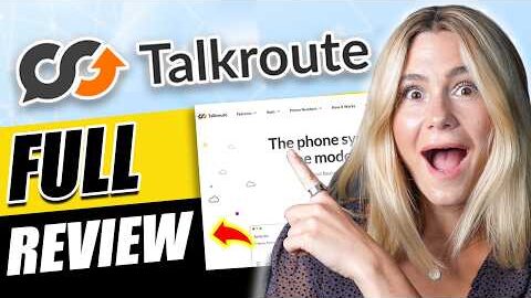 TalkRoute Review: The Ultimate Virtual Phone System for Entrepreneurs