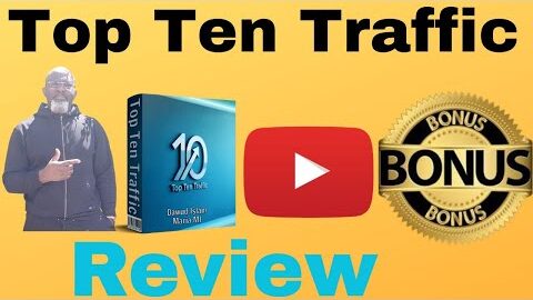 📢📢Top Ten Traffic Review⚠️WARNING⚠️DONT GET TOP TEN TRAFFIC WITHOUT MY CUSTOM  BONUSES💰💰