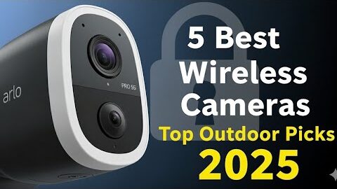 5 Best Wireless Outdoor Security Cameras 2025 🔒 Top Picks for Home Safety