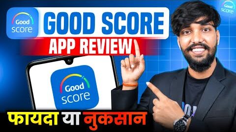 Good Score App Review | Good Score App Kya Hai | Good Score App Se Cibil Score Badhaye
