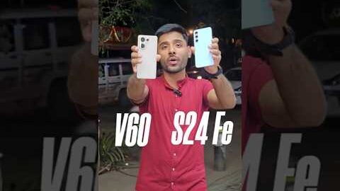 Vivo V60 vs Samsung S24 FE – Why Vivo V60 is Better | Camera & Battery Review