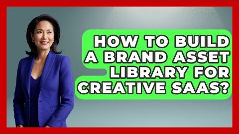 How To Build A Brand Asset Library For Creative SaaS? – Saas Marketing Wizards