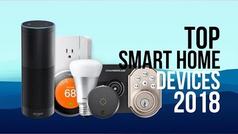Best Smart Home Tech Devices to Buy in 2018 | Top 12 | Smart Home Tech 2018