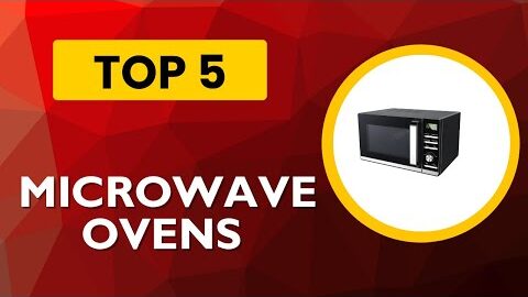 Top 5 Best Microwave Ovens 2025 – (Best Microwave Ovens Review & Comparisons)
