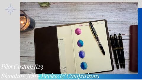 Pilot Custom 823 – Signature Nib Review & Comparisons