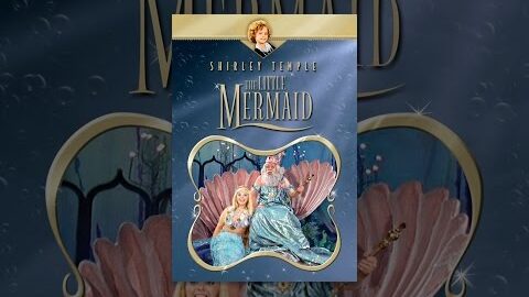 Shirley Temple: The Little Mermaid