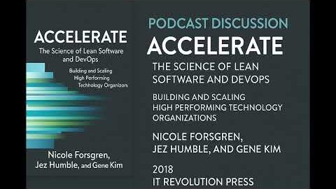 Accelerate: Unlocking High-Performance Software Delivery & Business Success | Podcast & Review