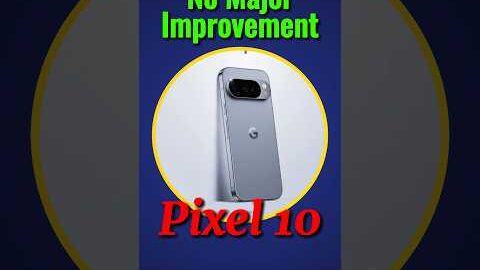 no major improvement in pixel 10 series #viralshort #pixel10 #smartphone #trend #tech #iphone #tsmc