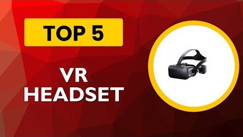 Top 5 Best VR Headset 2025 – (Best VR Headset Review & Comparisons)