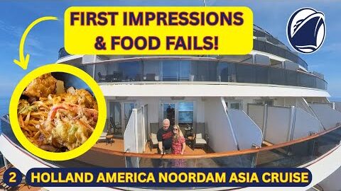 Holland America Noordam: First Sea Day Review Plus Dining Issues!