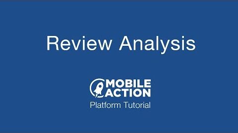 Search App Reviews For Any Mobile App – Review Analysis by Mobile Action