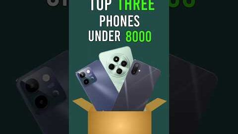 Top 3 Phones Under 8000 #shorts #techindia #techshorts