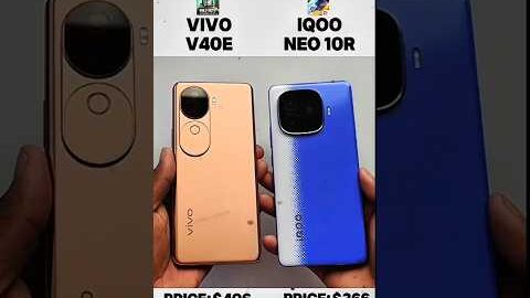 iQOO Neo 10R vs Vivo V40e – Which is Better for Gaming & Camera?