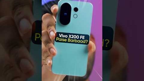 Vivo X200 FE: Paise Barbaad?