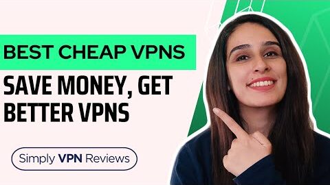 Best Cheap VPNs (2024) – Don’t Buy Without Watching!