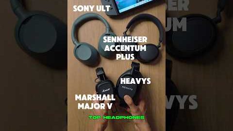 Sound Sample Comparison of Sennheiser Accentum Plus VS Sony ULT VS Heavys VS Marshall Major V