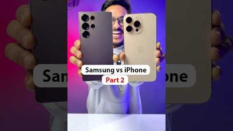 Samsung vs iPhone: Part 2 🔥