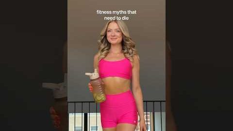 fitness myths that are bs and drive me crazy