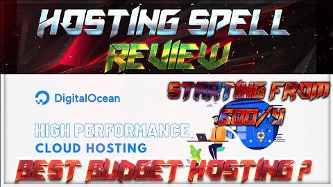 HostingSpell Hosting Review – Best Budget Hosting ? | Digital Ocean Servers ?