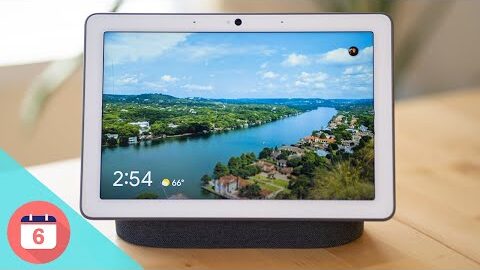 Google Nest Hub Max Review – 6 Months Later