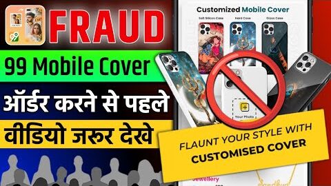99 Mobile Cover App Real Or Fake | 99 Mobile Cover Review Full Details | Krishna Dasji Tech