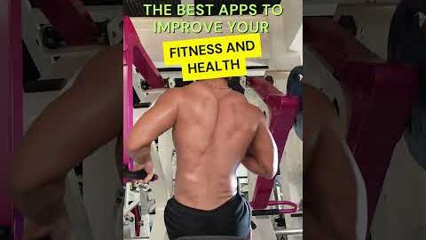 The Best Apps to Improve Your Fitness and Health