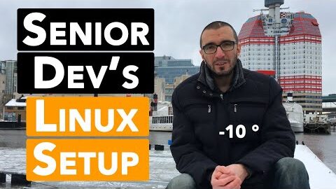 A Senior Developer’s Linux Setup