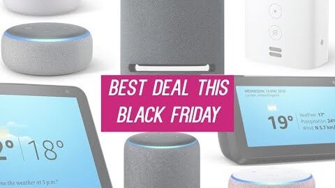 The Best Two Amazon Smart Devices to Buy this Black Friday!