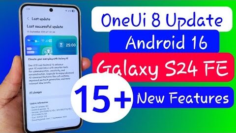 Samsung Galaxy S24 FE OneUI 8 (Android 16) – 15+ New Features You Must Try! 🔥