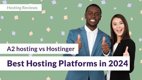 Detailed Review and Comparison of A2 Hosting vs Hostinger | Hosting Reviews | BOLA TECH