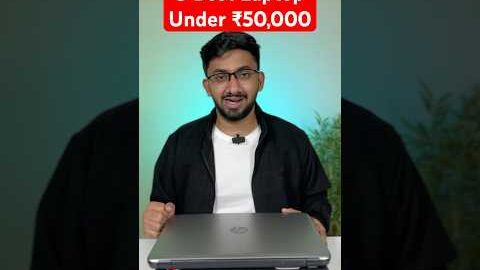 3 Best Laptops under Rs 50,000 💻 Semma Performance🔥