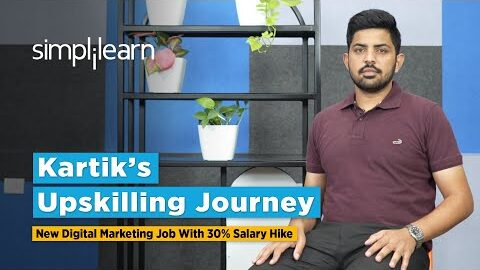 Simplilearn Reviews | New Digital Marketing Job With 30% Salary Hike | Kartik’s Upskilling Journey