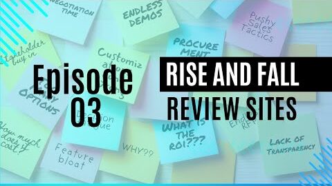 The Rise and fall of the Software Review sites | Ep. 03 – The Buying Sucks Podcast