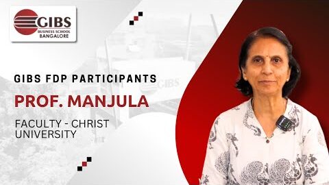 Faculty Development Program Review By Prof. Manjula | GIBS Business School | Best PGDM College