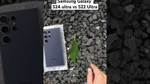 Samsung Galaxy S22 Ultra vs S24 Ultra Comparison 👌